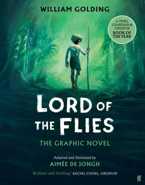 Lord of the Flies : The Graphic Novel: 'Brilliant and thrilling' Observer