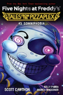 Five Nights at Freddy's: Tales from the Pizzaplex #3 - Somniphobia