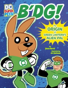 B'dg! : The Origin of Green Lantern's Alien Pal TP
