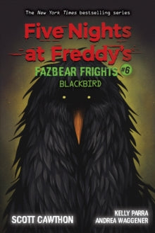 Five Nights at Freddy's: Fazbear Frights #6 - Blackbird