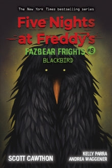 Five Nights at Freddy's: Fazbear Frights #6 - Blackbird