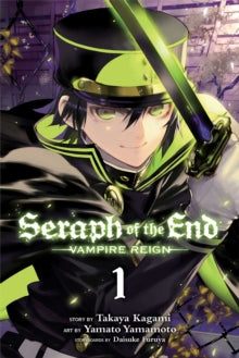 Seraph of the End - Vampire Reign, Vol. 01