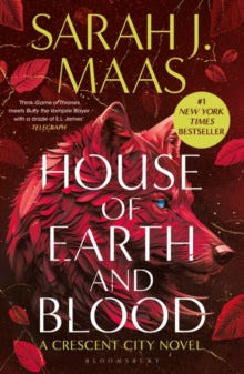 House of Earth and Blood : Crescent City Novel