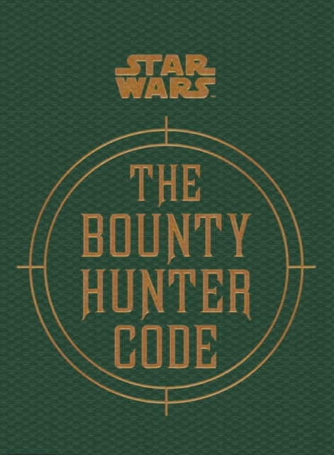 Star Wars - The Bounty Hunter Code HC