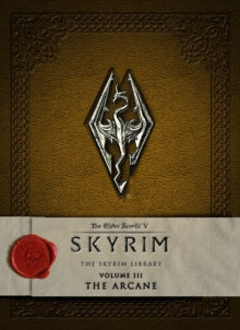 The Elder Scrolls V - The Skyrim Library : The Arcane