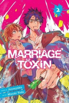 Marriage Toxin, Vol. 2 : Volume 2