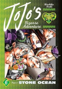 JoJo's Bizarre Adventure: Part 6--Stone Ocean, Vol. 06