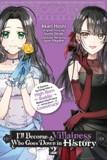 I’ll Become a Villainess Who Goes Down in History, Vol. 02
