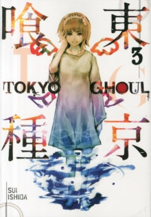 Tokyo Ghoul : Volume 3