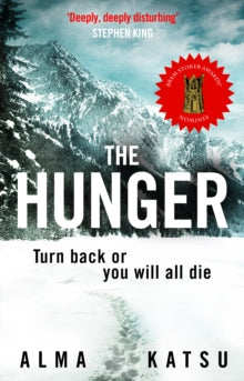 The Hunger : "Deeply disturbing, hard to put down" - Stephen King