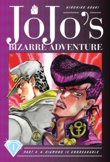 JoJo's Bizarre Adventure: Part 4--Diamond Is Unbreakable : Volume 1