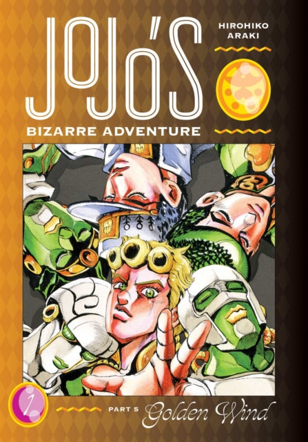 JoJo's Bizarre Adventure: Part 5--Golden Wind, Vol. 01
