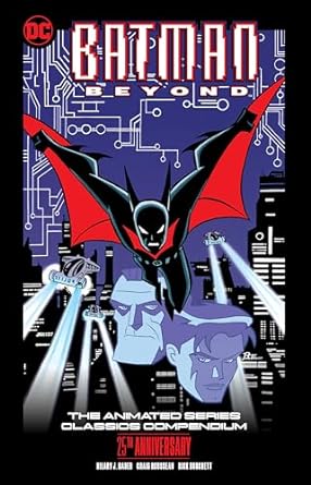 Batman Beyond Animated Series Classic Compendium 25th Ann Tp