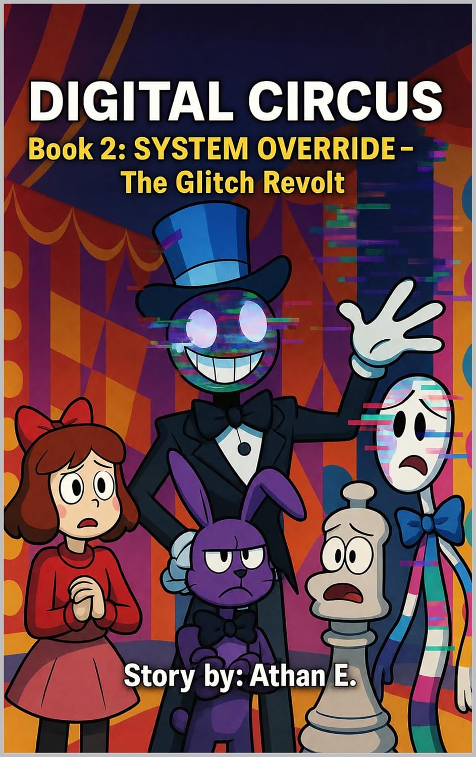 The Amazing Digital Circus : Book 2: SYSTEM OVERRIDE