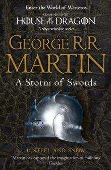 A Storm of Swords: Part 1 Steel and Snow : Book 3