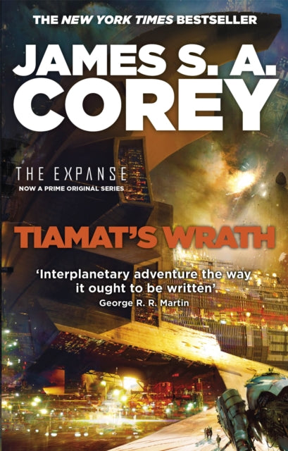 Tiamat's Wrath : Book 8 of the Expanse (now a Prime Original series)