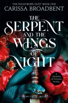 The Serpent and the Wings of Night (Book #1)