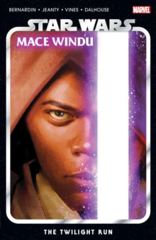 Marc Bernardin - Star Wars: Mace Windu The Twilight Run