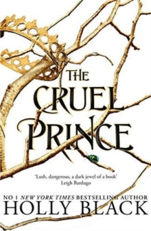 The Cruel Prince (The Folk of the Air) #1