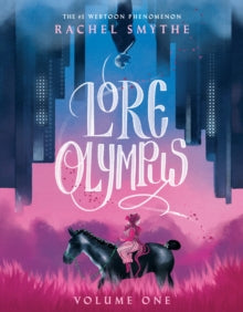 Lore Olympus: Volume One : UK Edition