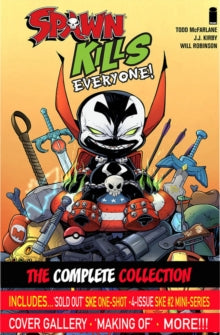 Spawn Kills Everyone: The Complete Collection Volume 1