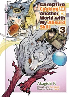 Campfire Cooking in Another World With My Absurd Skill, Vol. 03
