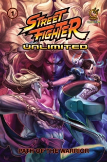 Street Fighter Unlimited Vol.1 : Path of the Warrior