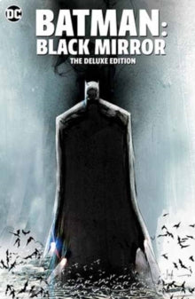 Batman: Black Mirror The Deluxe Edition HC