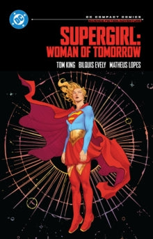Supergirl: Woman of Tomorrow: DC Compact Comics