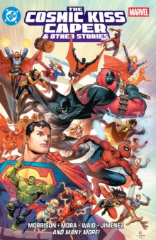 DC/Marvel: The Cosmic Kiss Caper & Other Stories