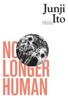 Junji Ito - No Longer Human