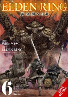 Elden Ring: The Road to the Erdtree, Vol. 06