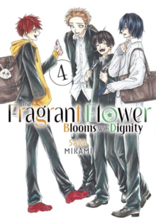 The Fragrant Flower Blooms With Dignity, Vol. 04