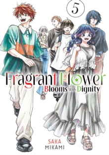 The Fragrant Flower Blooms With Dignity, Vol. 05