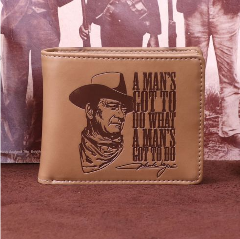 A Mans Got To Do What A Mans Got To Do' John Wayne Wallet