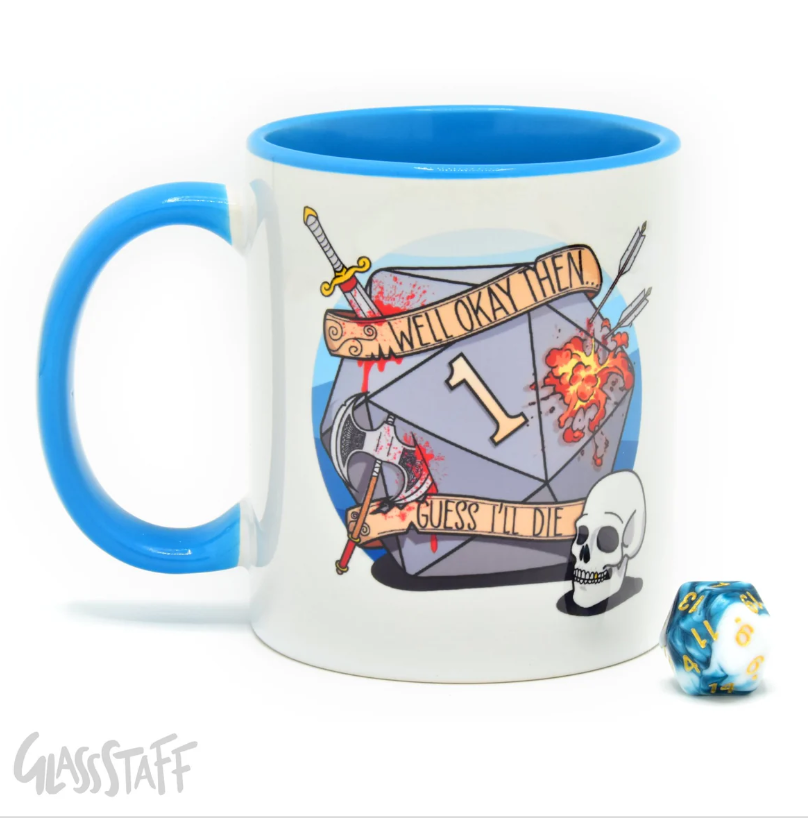 Guess I'll Die Gift Mug