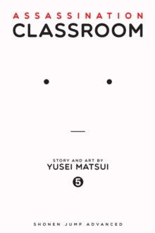 Assassination Classroom, Vol. 5 : Volume 5