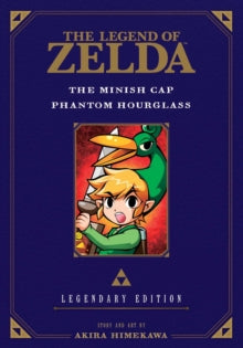 The Legend of Zelda: Legendary Edition, Vol. 04 - The Minish Cap / Phantom Hourglass