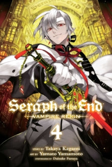 Seraph of the End - Vampire Reign, Vol. 04