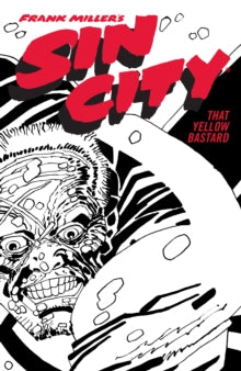 Frank Miller's Sin City Volume 4 : That Yellow Bastard (Fourth Edition)