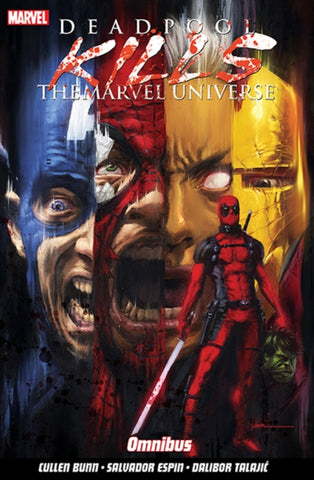 Deadpool Kills The Marvel Universe TP